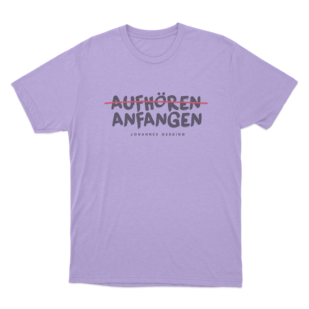 Aufhören _ Anfangen Unisex T Shirt Purple Aufhoren Anfangen Unisex T Shirt Purple