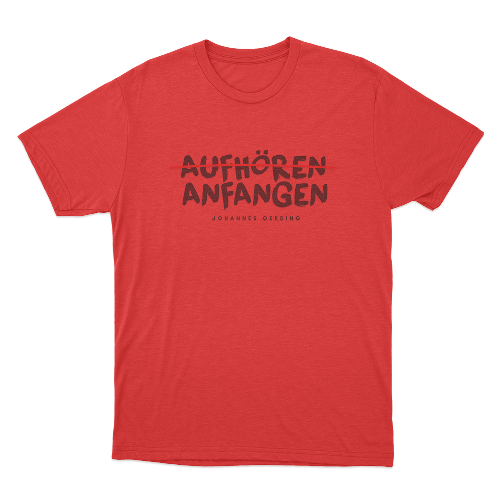 Aufhören _ Anfangen Unisex T Shirt Red Aufhoren Anfangen Unisex T Shirt Red