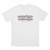 Aufhoren Anfangen Unisex T Shirt White